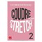 Livre - Coudre le stretch 2 - il est temps de mettre le bas ! - Librairie Créative