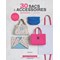 Livre - 30 sacs & accessoires astucieux a coudre - sans patrons - Librairie Créative