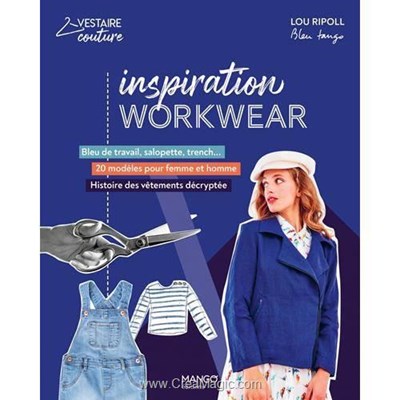 Livre - Inspiration workwear - bleu de travail salopette trench - 20 modeles - Librairie Créative