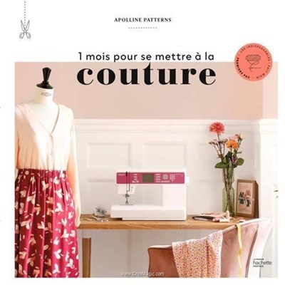 Livre - 1 mois pour se mettre a la couture - Librairie Créative
