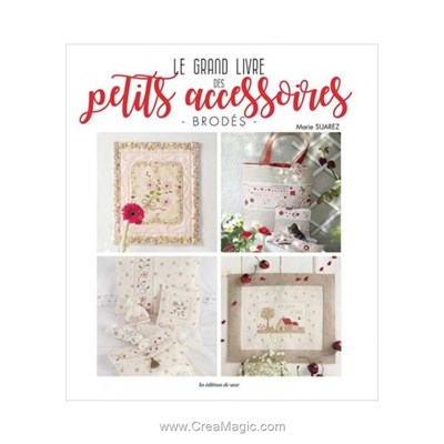 Livre Le grand livre des petits accessoires brodes - Librairie Créative