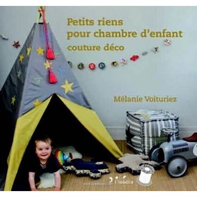 Livre - Petits riens pour chambre d'enfant - Librairie Créative
