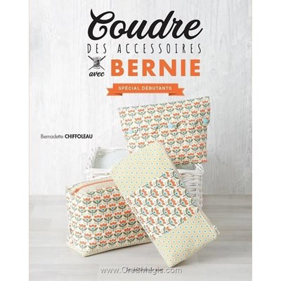 Livre - Coudre des accessoires avec bernie - Librairie Créative