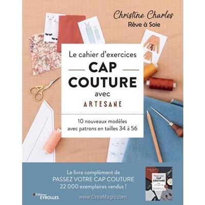 Livre - Le cahier d'exercices cap couture avec artesane - 10 nouveaux modeles - Librairie Créative