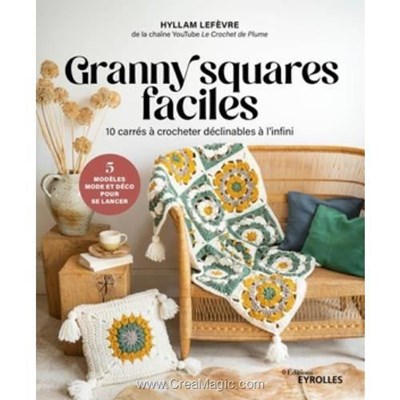 Livre Granny squares faciles - 10 carres a decliner a l'infini - Librairie Créative