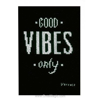 Broderie en point compté good vibes only de Vervaco