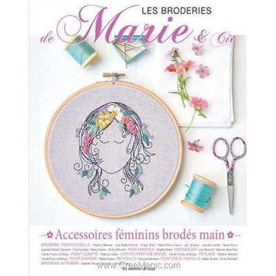 Livre Les broderies de marie & cie - accessoires feminins brodes main - Librairie Créative