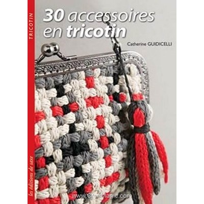 Livre Accessoires en tricotin - ed de saxe - Librairie Créative