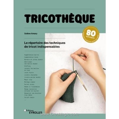 Livre Tricotheque - le repertoire des techniques de tricot indispensables - Librairie Créative
