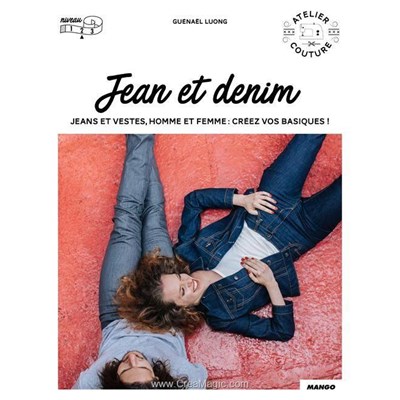 Livre - Jean & denim - 4 coupes de jean et 1 veste mixte - Librairie Créative