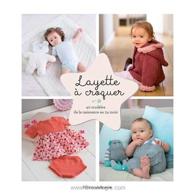 Livre Layette a croquer - 40 modeles de la naissance au 24 mois - Librairie Créative