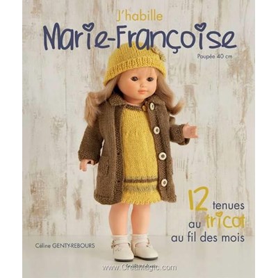 Livre J'habille marie-francoise -12 tenues au tricot - Librairie Créative