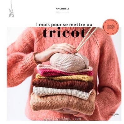 Livre 1 mois pour se mettre au tricot - Librairie Créative
