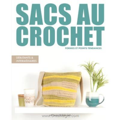 Livre Sacs au crochet - formes et tendance - Librairie Créative