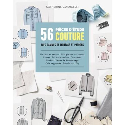 Livre - 56 pieces d'etude couture avec gammes de montage et patrons - Librairie Créative