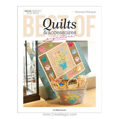 Livre - Best of - quilts & accessoires - inclus patrons taille reelle - Librairie Créative