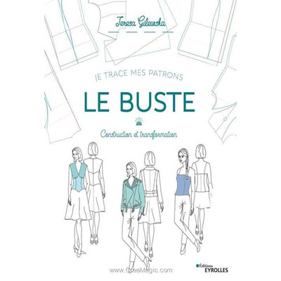 Livre - Je trace mes patrons -le buste - construction & transformation - Librairie Créative