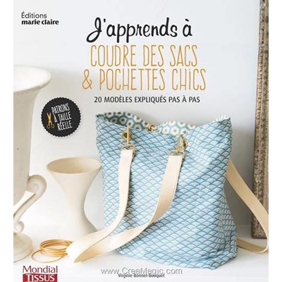 Livre - J'apprends a coudre des sacs & pochettes chics - 20 modeles - Librairie Créative