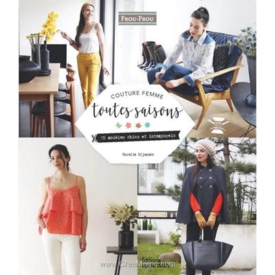 Livre - Couture femme toutes saisons - 15 modeles chics et intemporels - Librairie Créative