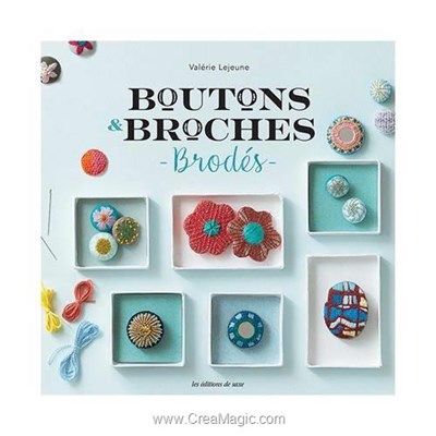 Livre Broches & boutons brodes - Librairie Créative