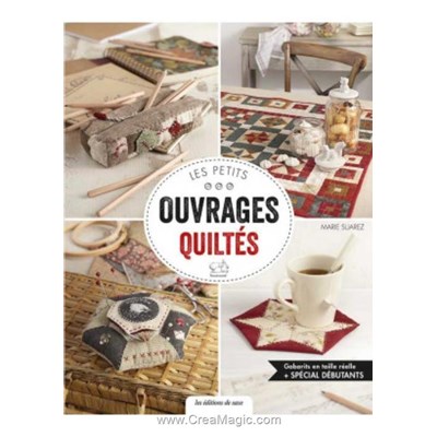 Livre - Les petits ouvrages quiltes - Librairie Créative