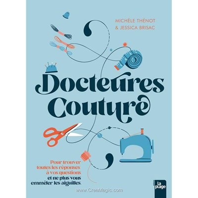 Livre - Docteures couture - pour trouver toutes les reponses a vos questions - Librairie Créative