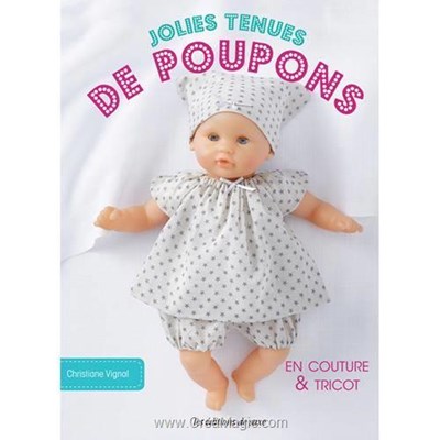 Livre Jolies tenues de poupons en couture & tricot - Librairie Créative