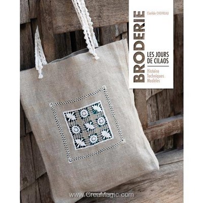Livre Broderie - les jours de cilaos - histoire techniques modeles - Librairie Créative