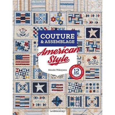 Livre - Couture & assemblage american style - Librairie Créative