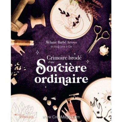 Livre Grimoire brode d'une sorciere ordinaire - Librairie Créative