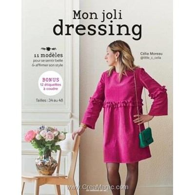 Livre - Mon joli dressing - 11 modeles pour se sentir belle ! - Librairie Créative
