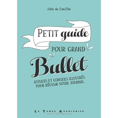 Livre - Petit guide pour grand bullet - Librairie Créative