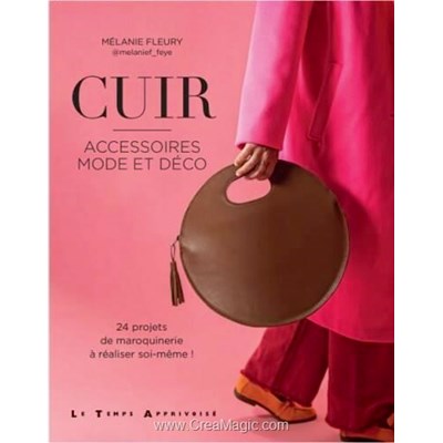 Livre - Cuir : accessoires mode et deco - 24 projets en maroquinerie - Librairie Créative