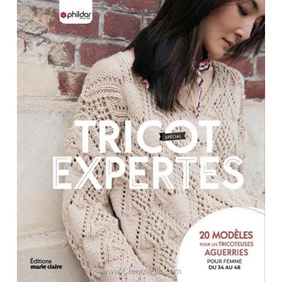 Livre Tricot special expertes - 20 modeles pour tricoteuses aguerries - Librairie Créative