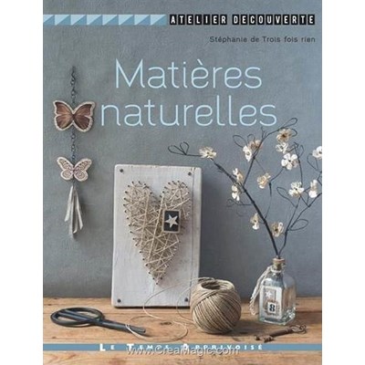 Livre - Matieres naturelles - Librairie Créative