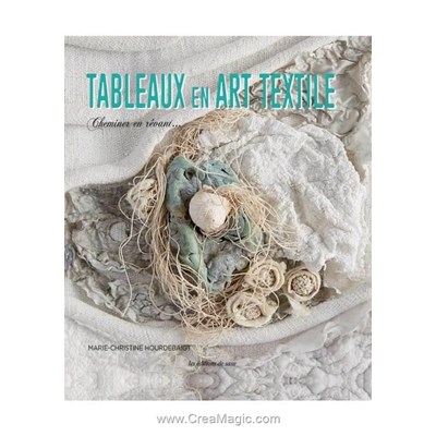 Livre - Tableaux en art textile - Librairie Créative