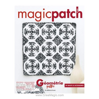 Livre - Magic patch n° 143 - geometrie quiltee - 20 quilts & accessoires - Librairie Créative