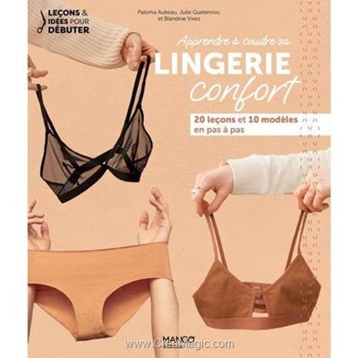 Livre - Apprendre a coudre sa lingerie confort - Librairie Créative