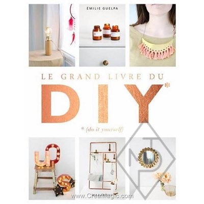 Livre - Le grand livre du diy - Librairie Créative