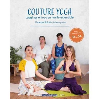 Livre - Couture yoga - leggings et tops en maille extensible - Librairie Créative