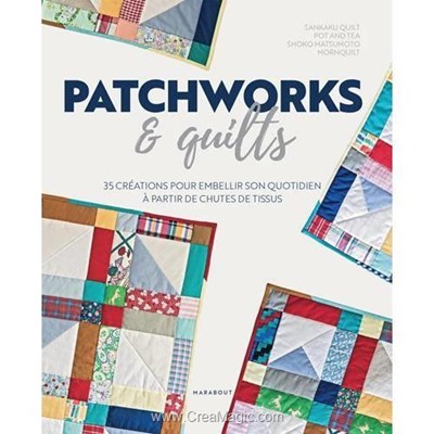 Livre - Patchwork & quilts 35 creations pour embellir son quotidien - Librairie Créative