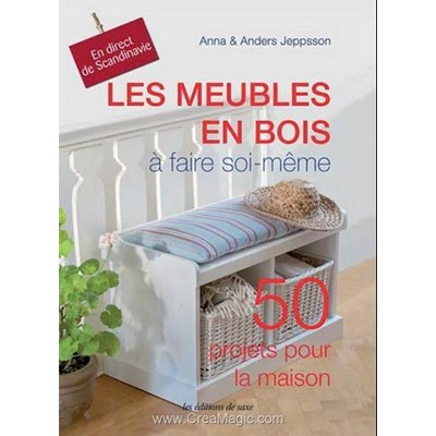 Livre - Meubles en bois a faire soi meme - Librairie Créative