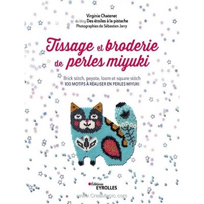 Livre Tissage et broderie des perles miyuki - Librairie Créative