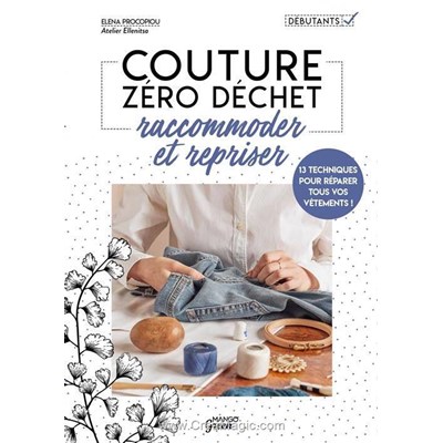 Livre - Couture zero dechet raccommoder et repriser - Librairie Créative