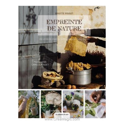 Livre - Empreinte de nature - une annee de creations textiles, vegetales... - Librairie Créative