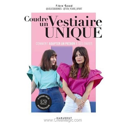Livre - Coudre un vestiaire unique - comment adapter un patron a ses envies - Librairie Créative