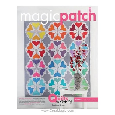 Livre - Magic patch n° 132 - quilts en couleurs - Librairie Créative