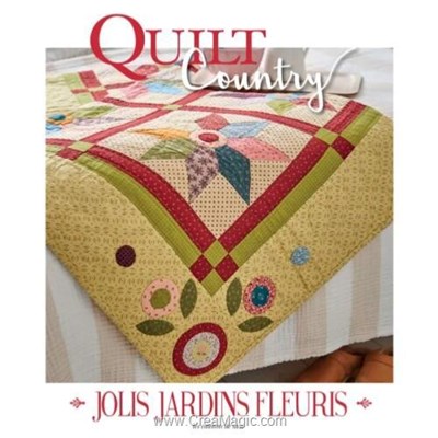 Livre - Quilt country n°73 - jolis jardins fleuris - Librairie Créative
