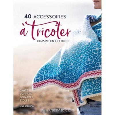 Livre 40 accessoires a tricoter comme en lettonie - Librairie Créative