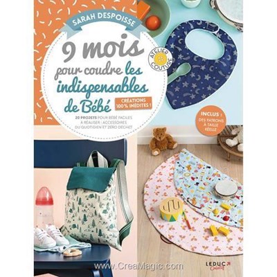 Livre - 9 mois pour coudre les indispensables de bebe creations 100% inedites - Librairie Créative